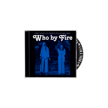 Who By Fire CD